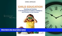 Enjoyed Read Child Education: Parenting and Teaching in the Development of Children s Intelligence