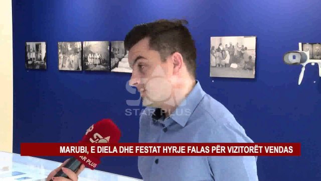 MARUBI, E DIELA DHE FESTAT HYRJE FALAS PËR VIZITORËT VENDAS