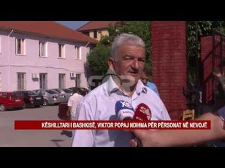 KËSHILLTARI I BASHKISË, VIKTOR POPAJ NDIHMA PËR PËRSONAT NË NEVOJË