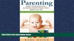 For you Parenting: The Childs Way For a Good Adulthood: How Your Kids Will Achieve Everything They