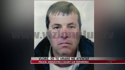 Atentat në Vlorë, vriten dy persona - News, Lajme - Vizion Plus