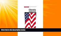 Big Deals  Citizenship: Passing the Test  Free Full Read Best Seller