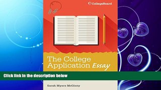 behold  The College Application Essay, 6th Ed.