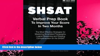 complete  SHSAT Verbal Prep Book To Improve Your Score In Two Months: The Most Effective