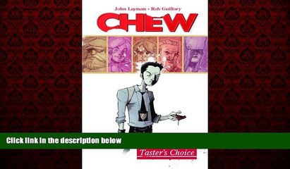 FREE DOWNLOAD  Chew Volume 1: Tasters Choice  FREE BOOOK ONLINE