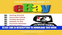 [PDF] The Beginner s Guide to Buying and Selling on eBay Full Colection