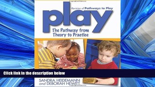 For you Play: The Pathway from Theory to Practice