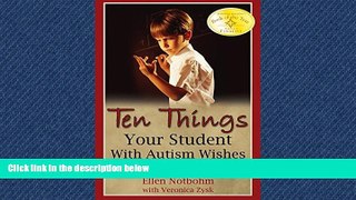 For you Ten Things Your Student with Autism Wishes You Knew