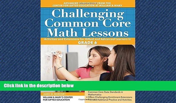 For you Challenging Common Core Math Lessons (Grade 6): Activities and Extensions for Gifted and