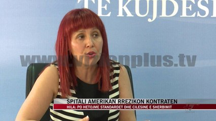 Spitali Amerikan rrezikon kontratën - News, Lajme - Vizion Plus
