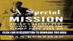 [PDF] A Special Mission: Hitler s Secret Plot to Seize the Vatican and Kidnap Pope Pius the XII