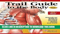 [PDF] Trail Guide to the Body: How to Locate Muscles, Bones and More Popular Online