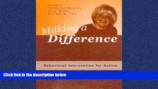 For you Making a Difference: Behavioral Intervention for Autism