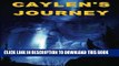 [New] Caylen s Journey: A Caylen Helms Adventure (Caylen Helm s Advenures) Exclusive Online