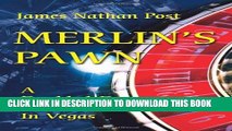 [New] Merlin s Pawn: A Doubled-Down Runner In Vegas Exclusive Online