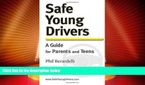 Big Deals  Safe Young Drivers: A Guide for Parents and Teens  Free Full Read Most Wanted