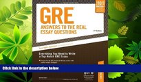 behold  GRE: Answers to the Real Essay Questions: Everything You Need to Write a Top-Notch GRE