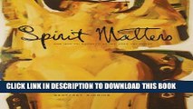 [PDF] Spirit Matters: Ron (Gyo-zo) Spickett, Artist, Poet, Priest (Art in Profile: Canadian Art