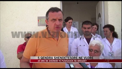 5 qendra shëndetësore në Vlorë - News, Lajme - Vizion Plus