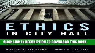 [PDF] Ethics In City Hall: Discussion And Analysis For Public Administration Popular Online