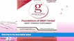 there is  Foundations of GMAT Verbal (Manhattan GMAT Preparation Guide: Foundations of Verbal)