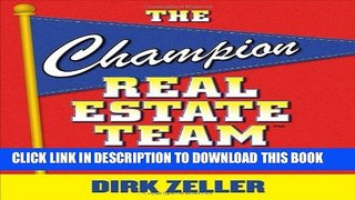[PDF] The Champion Real Estate Team: A Proven Plan for Executing High Performance and Increasing