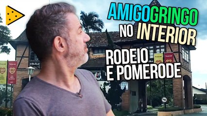 VISITAMOS RODEIO E POMERODE EM SANTA CATARINA | AMIGO GRINGO NO INTERIOR #6