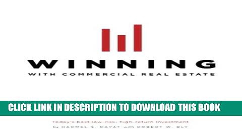 [PDF] Winning With Commercial Real Estate: Today s best low-risk, high-return investment Popular