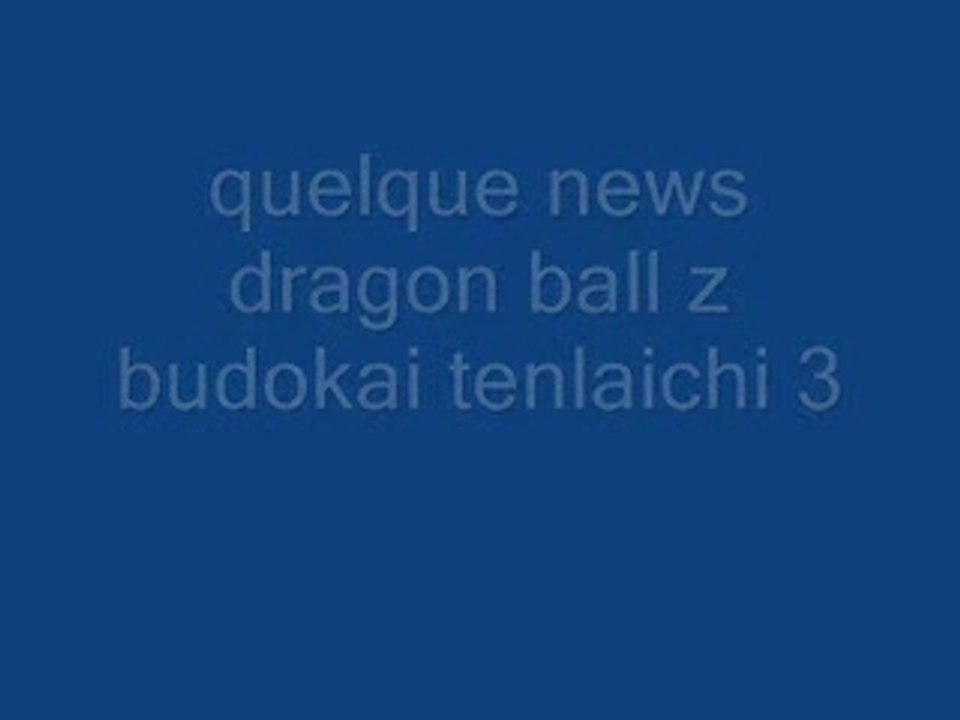 nouvelle news et artwork dbz tenkaichi 3