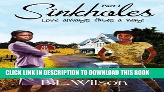 [PDF] Sinkholes: Part One: love always finds a way Full Collection