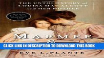 [PDF] Marmee   Louisa: The Untold Story of Louisa May Alcott and Her Mother Full Online