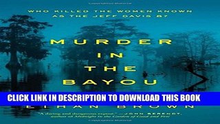 [PDF] Murder in the Bayou: Who Killed the Women Known as the Jeff Davis 8? Popular Colection