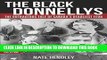 [PDF] The Black Donnellys: The outrageous tale of Canada s deadliest feud Popular Online