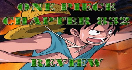 One Piece is Awesome! - Chapter 832 Review