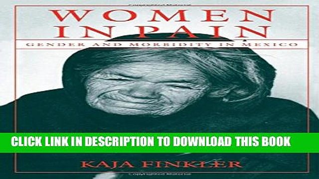 [PDF] Women in Pain: Gender and Morbidity in Mexico Full Collection[PDF] Women in Pain: Gender and
