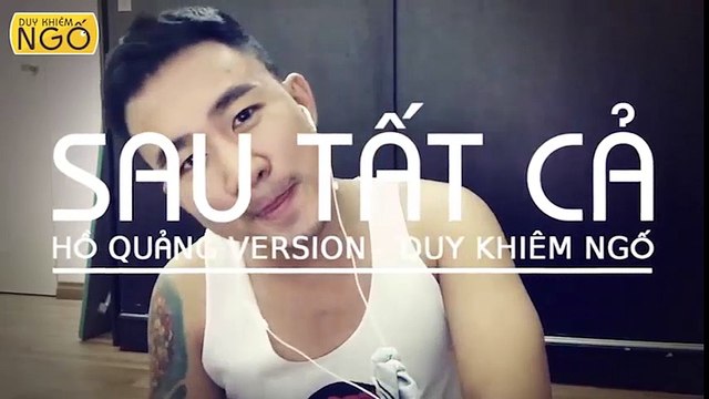 Sau Tất Cả - phiên bản Hồ Quảng - Duy Khiêm Ngố
