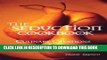 [PDF] The Seduction Cookbook: Culinary Creations for Lovers Popular Colection