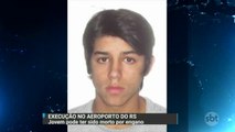Jovem executado no aeroporto de Porto Alegre pode ter sido morto por engano