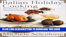 [PDF] Italian Holiday Cooking: A Collection Of 150 Treasured Recipes Popular Online