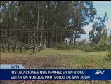 Instalaciones que aparecen en video están en bosque protegido de San Juan