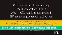 [PDF] Coaching Models: A Cultural Perspective: A Guide to Model Development: for Practitioners and