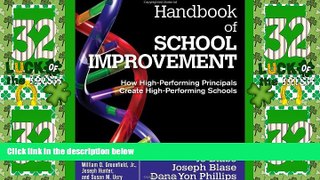 Big Deals  Handbook of School Improvement: How High-Performing Principals Create High-Performing