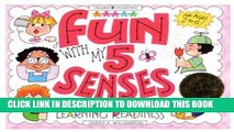 [PDF] Fun With My 5 Senses: Activities to Build Learning Readiness (Williamson Little Hands