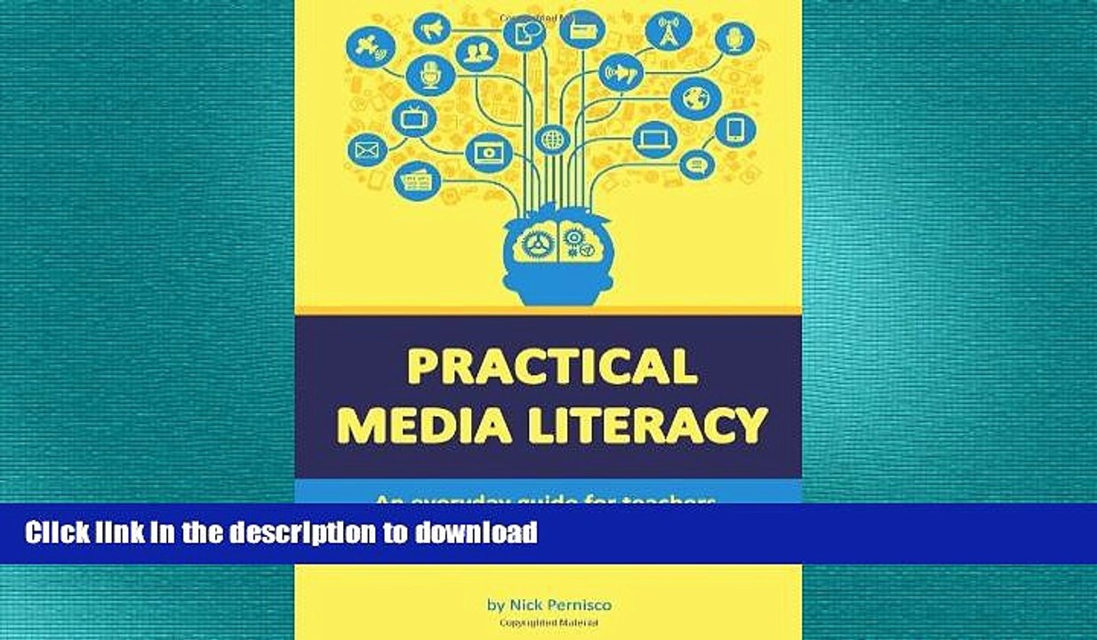 FAVORITE BOOK  Practical Media Literacy: An everyday guide for teachers, parents, and students of