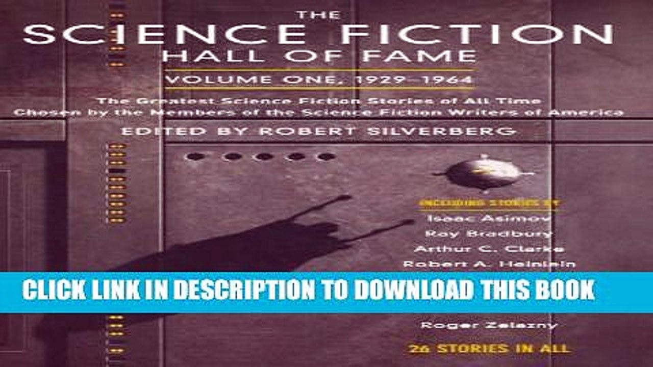 [PDF] The Science Fiction Hall of Fame, Volume One 1929-1964: The Greatest Science Fiction Stories