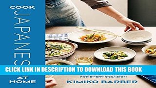 [PDF] Cook Japanese at Home: From Dashi to Tonkatsu, 200 Simple Recipes for Every Occasion Full