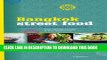 [PDF] Bangkok Street Food: Cooking   Traveling in Thailand Popular Colection