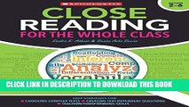 New Book Close Reading for the Whole Class: Easy Strategies for: Choosing Complex Texts â€¢