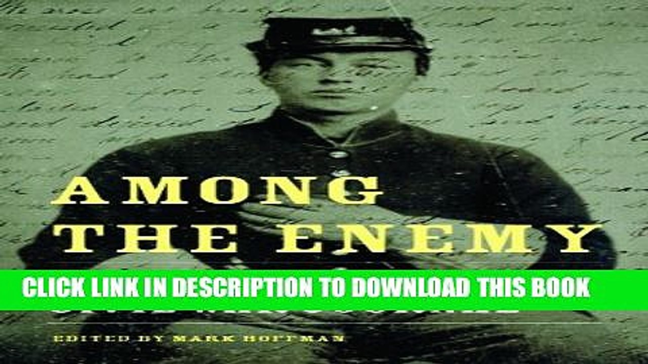 [PDF] Among the Enemy: A Michigan Soldier s Civil War Journal (Great Lakes Books Series) Popular
