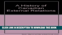 [New] A history of Canadian external relations Exclusive Online